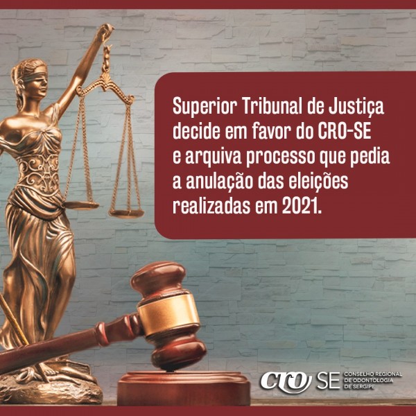 STJ dá ganho de causa ao CRO-SE e confirma legalidade das Eleições 2021